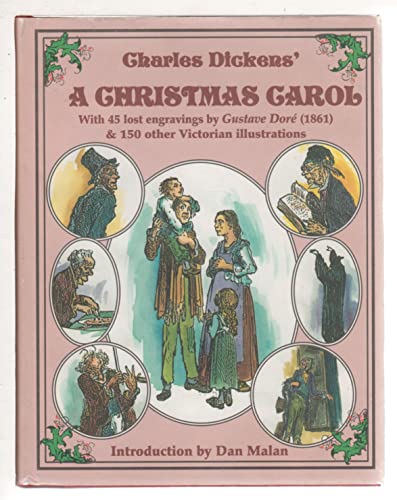 Imagen de archivo de Charles Dickens' A Christmas Carol : With 45 Lost Gustave Dore Engravings (1861) and 130 Other Victorian Illustrations a la venta por HPB-Emerald