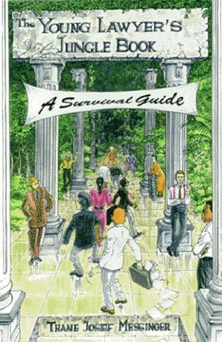 Beispielbild fr The Young Lawyer's Jungle Book : A Survival Guide zum Verkauf von Better World Books