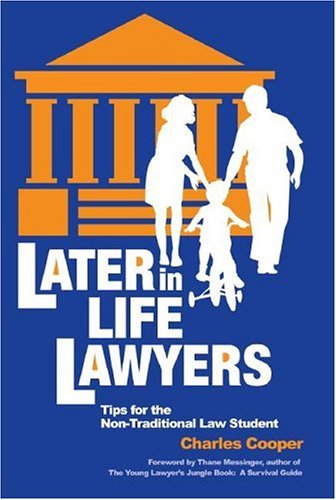Beispielbild fr Later-In-Life-Lawyers: Tips for the Non-Traditional Law Student zum Verkauf von ThriftBooks-Dallas
