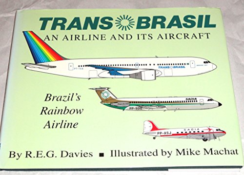 9781888962017: TransBrasil: An Airline and Its Aircraft