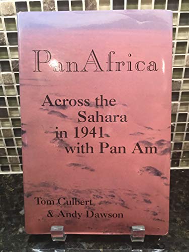 Stock image for Pan Africa : Across the Sahara in 1941 with Pan Am for sale by Reader's Corner, Inc.