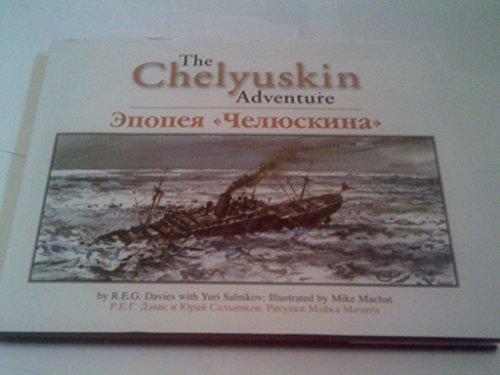 Beispielbild fr The Chelyuskin Adventure [English-Russian Bilingual Edition] zum Verkauf von mcgbooks