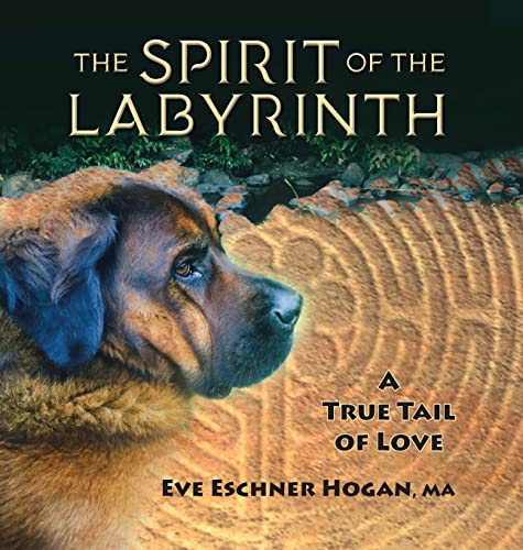 Stock image for The Spirit of the Labyrinth: A True Tail of Love for sale by GF Books, Inc.
