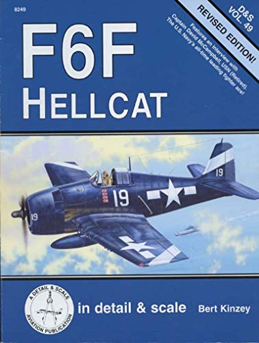 9781888974003: F6F Hellcat in Detail & Scale, Revised Edition (D&S, Vol. 49)