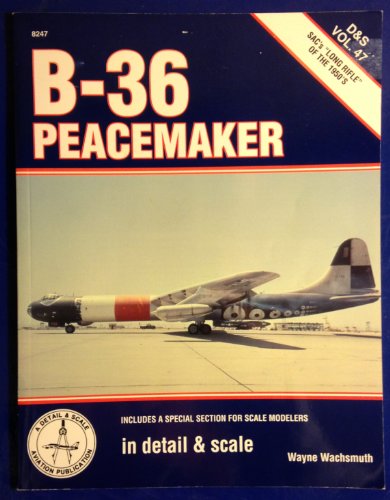Stock image for B-36 Peacemaker in detail & scale - D&S Vol. 47 for sale by HPB-Emerald