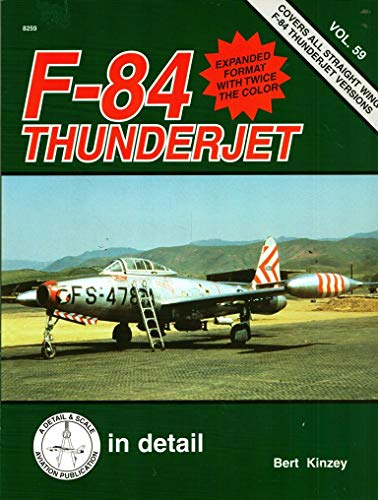 Beispielbild fr F-84 Thunderjet in detail & scale - D&S Vol. 59 zum Verkauf von HPB-Red