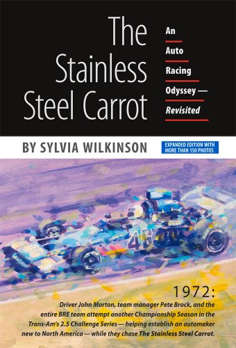 Beispielbild fr The Stainless Steel Carrot: An Auto Racing Odyssey?Revisited zum Verkauf von GF Books, Inc.