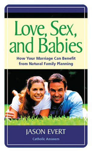 Beispielbild fr Love, Sex, and Babies zum Verkauf von ThriftBooks-Atlanta