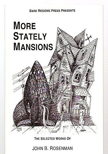 Stock image for More Stately Mansions: The Selected Works of John B. Rosenman for sale by VanderMeer Creative