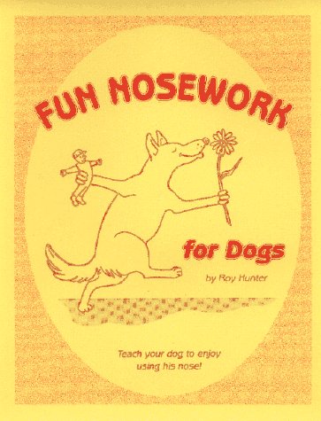 Stock image for Fun Nosework for Dogs, 2nd Ed. for sale by SecondSale