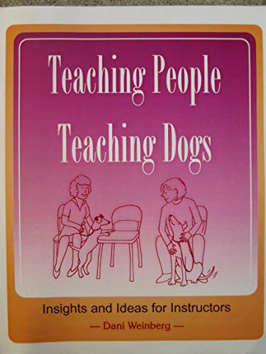Beispielbild fr Teaching People Teaching Dogs zum Verkauf von ThriftBooks-Dallas