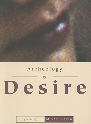 Stock image for Archeology of Desire for sale by ThriftBooks-Dallas