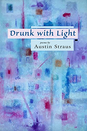 Stock image for Drunk with Light : poems for sale by RWL GROUP  (Booksellers)
