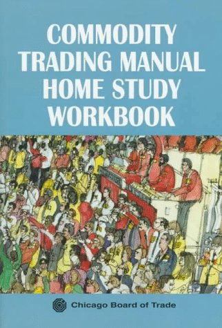 Stock image for Commodity Trading Manual Home Study Workbook for sale by ThriftBooks-Dallas