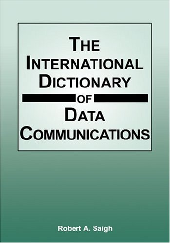 Stock image for The International Dictionary of Data Communications for sale by Clausen Books, RMABA