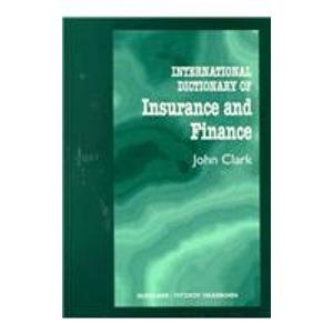 Stock image for The International Dictionary Of Insurance And Finance for sale by Basi6 International