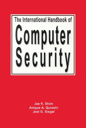 The International Handbook of Computer Security (9781888998856) by Shrim, Jae K.; Qureshi, Anique; Siegel, Joel G.