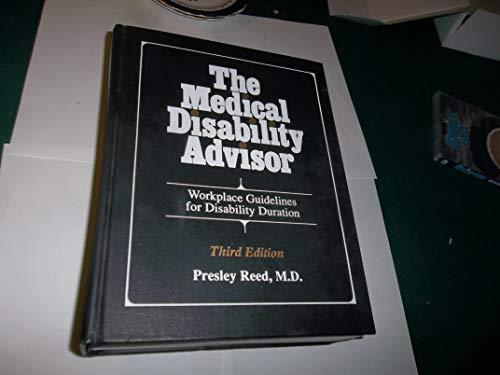 Stock image for The Medical Disability Advisor: Workplace Guidelines for Disability Duration (3rd Edition) for sale by ThriftBooks-Atlanta