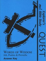 Beispielbild fr EXPLORERS BIBLE STUDY, QUEST, WORDS OF WISDOM, ANSWER KEY zum Verkauf von mixedbag