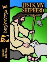 9781889015897: Jesus, My Shepherd (New Testament Lessons for Young Readers) Beginnings II