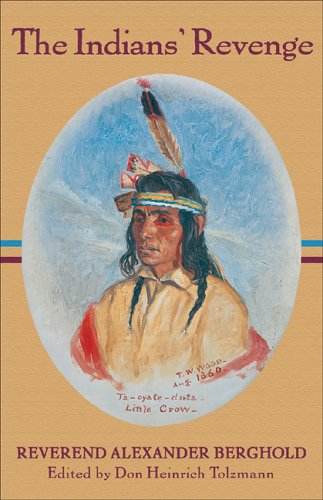 9781889020150: The Indian's Revenge, Or Days Of Horror: Some Appalling Events in the History of the Sioux