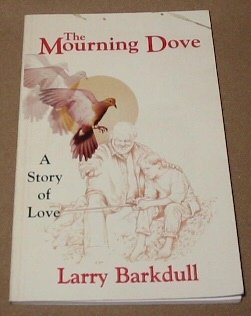 9781889025001: The Mourning Dove: A Story of Love