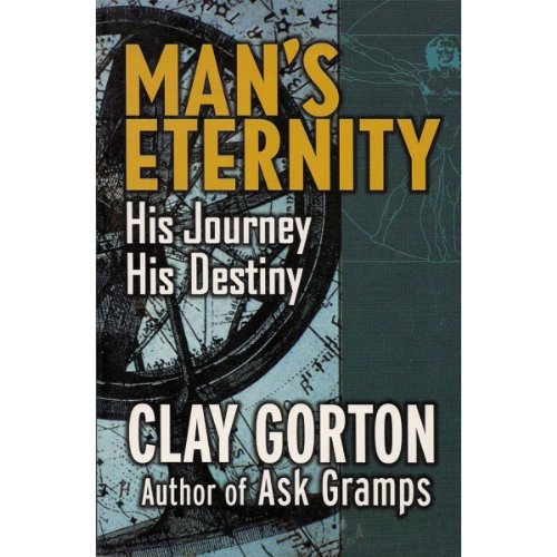 Stock image for Man's Eternity: His Journey, His Destiny for sale by SecondSale