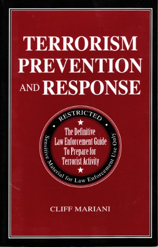 Stock image for Terrorism Prevention and Response With Pocket Reference : The Definitive Law Enforcement Guide to Prepare for Terrorist Activity for sale by HPB-Diamond