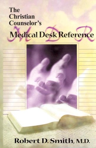 9781889032269: The Christian Counselor's Medical Desk Reference