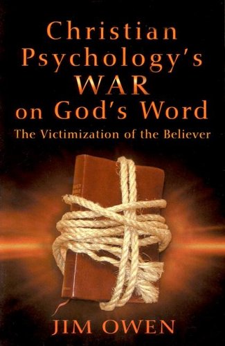 Stock image for Christian Psychology's War on God's Word: The Victimization of the Believer for sale by SecondSale