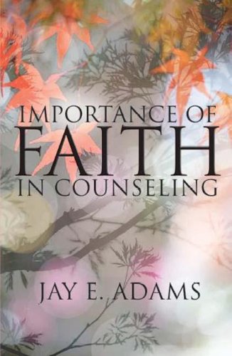 Beispielbild fr Importance of Faith in Counseling zum Verkauf von Better World Books