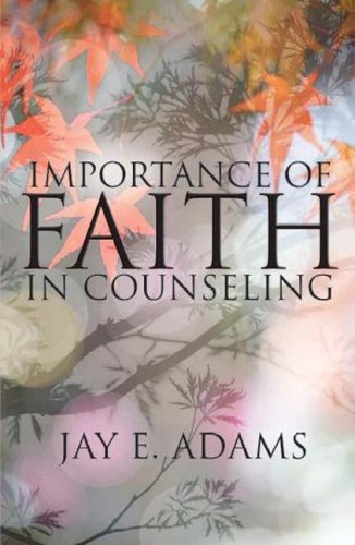 Stock image for Importance of Faith in Counseling for sale by Better World Books