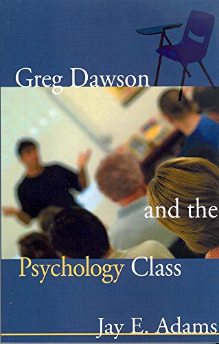 Greg Dawson and the Psychology Class (9781889032634) by Jay E. Adams