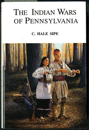 9781889037103: The Indian Wars of Pennsylvania: Tragedies of the Pennsylvania Frontier