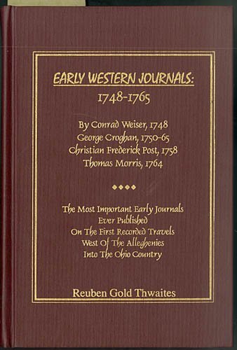 Beispielbild fr Early Western Journals 1748 - 1765 (Early Western Travels Series) zum Verkauf von Midtown Scholar Bookstore