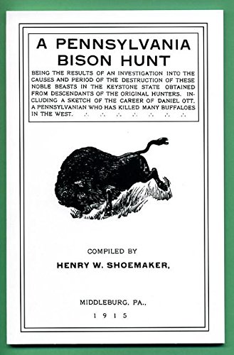 Stock image for A Pennsylvania Bison Hunt for sale by Firefly Bookstore