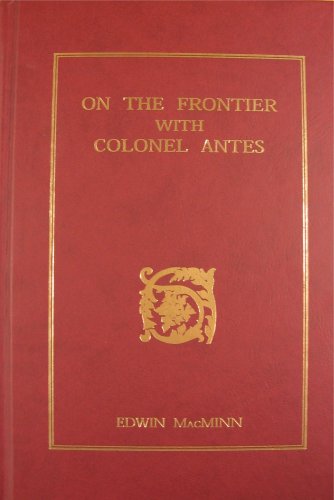 Imagen de archivo de On the Frontier With Colonel Antes a la venta por Half Price Books Inc.