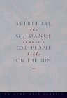 The Runner's Bible: Spiritual Guidance for People on the Run