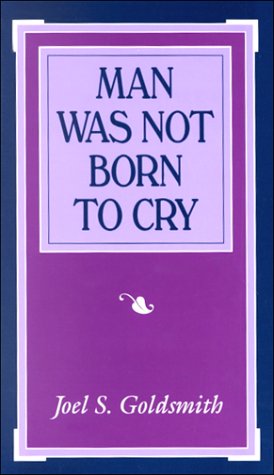 Stock image for Man Was Not Born to Cry for sale by ThriftBooks-Atlanta