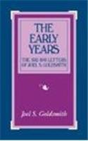 The Early Years (The 1932-46 Letters) (9781889051338) by Goldsmith, Joel S.; Goldsmith,Joel S.