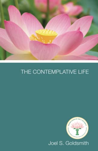 The Contemplative Life: Personal Growth and Extended Awareness - 1961 Edition