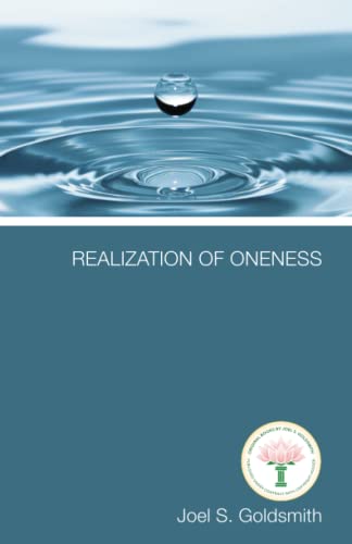 Stock image for Realization of Oneness The Practice of Spiritual Healing of Joel S. Goldsmith for sale by Harry Alter