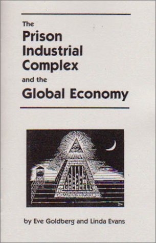 9781889059174: The Prison Industrial Complex and the Global Economy