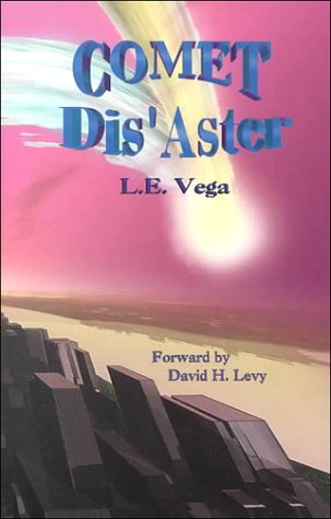 9781889059778: Comet Disaster: Latin, Dis, Evil, Greek, Astron, Star: A Novel