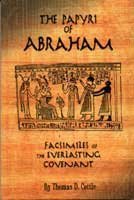 Stock image for The Papyri of Abraham: Facsimiles of the Everlasting Covenant for sale by SecondSale