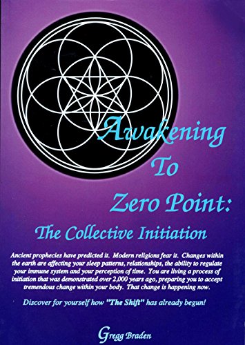 9781889071091: Awakening to Zero Point: The Collective Initiation