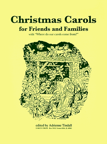 9781889079219: Christmas Carols for Friends and Families: With Where Do Our Carols Come from