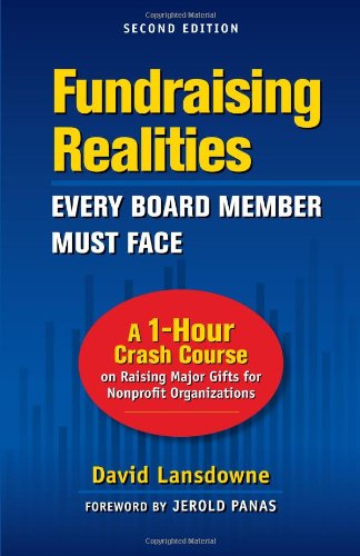 Imagen de archivo de Fundraising Realities Every Board Member Must Face: A 1-hour Crash Course on Raising Major Gifts for Nonprofit Organizations a la venta por ZBK Books
