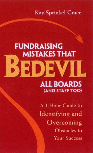 Stock image for Fundraising Mistakes That Bedevil All Boards (And Staff Too): A 1-hour Guide To Identifying And Overcoming Obstacles To Your Success for sale by Idaho Youth Ranch Books