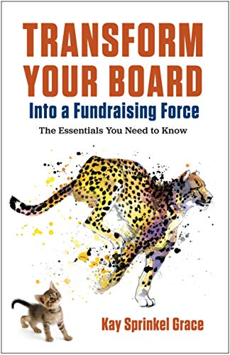Stock image for Transform Your Board Into a Fundraising Force: The Essentials You Need to Know for sale by Off The Shelf